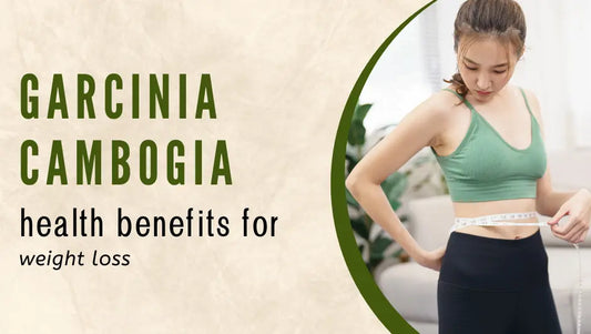 Heath Benefits of Garcinia Cambogia for Weight Loss